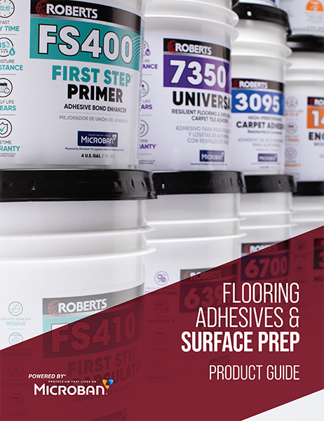 ROBERTS 2026 Flooring Adhesives & Surface Prep Product Guide