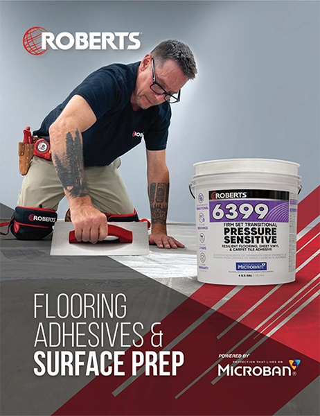 ROBERTS 2026 Flooring Adhesives & 
Surface Prep Catalog