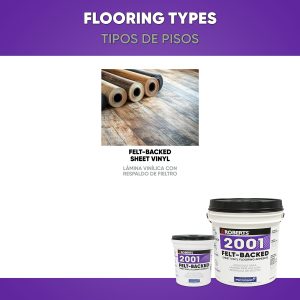 2001 FELT-BACKED SHEET VINYL FLOORING ADHESIVE
