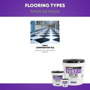 2057 VCT EZ® VINYL COMPOSITION TILE ADHESIVE