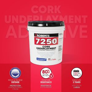 7250 CORK UNDERLAYMENT PROFESSIONAL-GRADE ADHESIVE